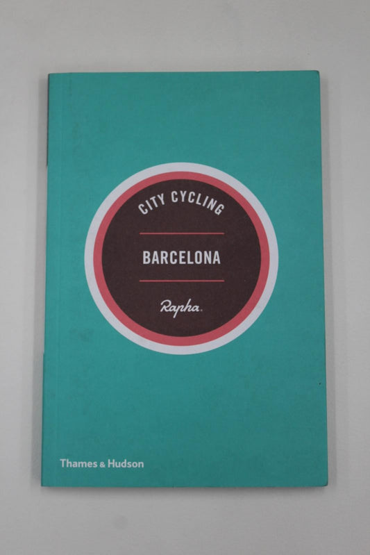 RAPHA City Cycling Europe Barcelona Cyclists Travel Guide Map & Hotspot NEW